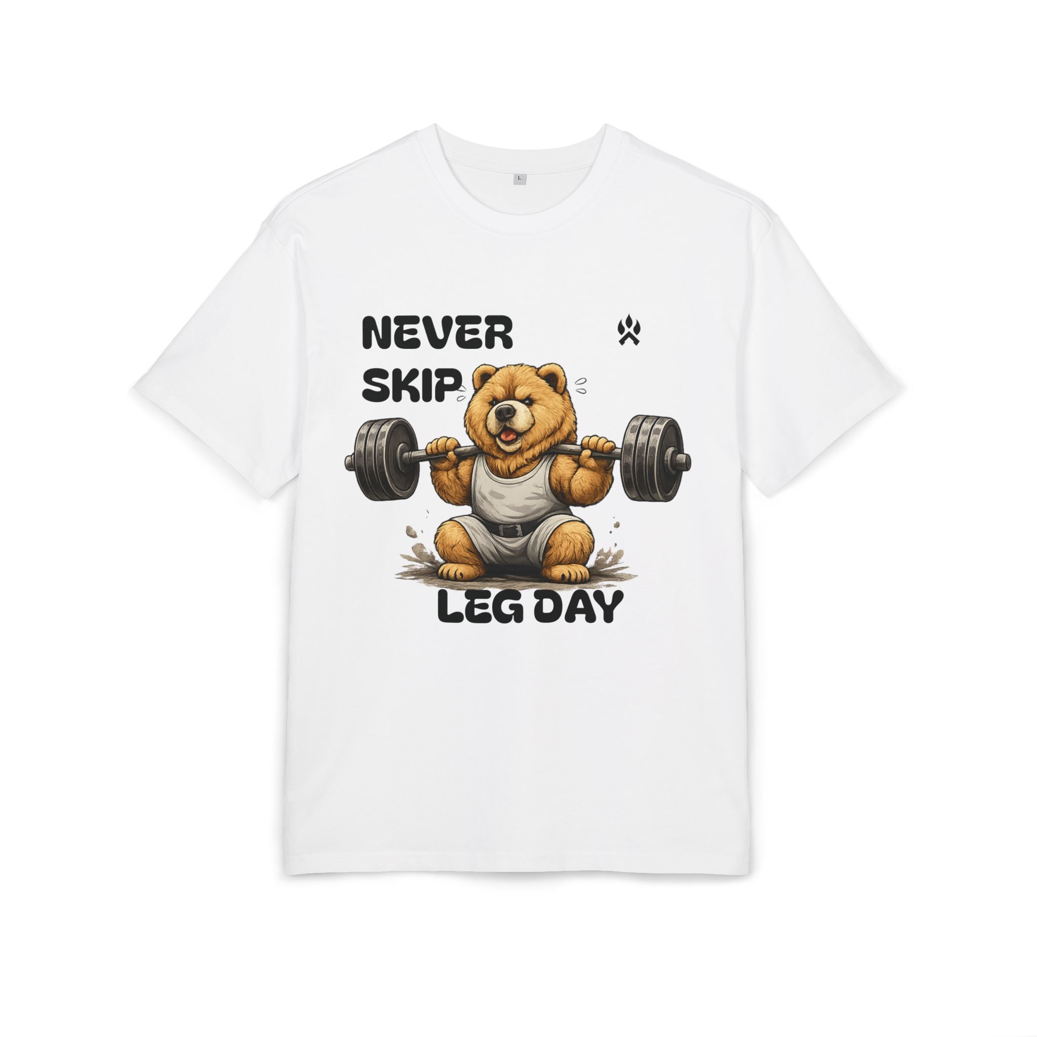 Never skip leg day - Oversized fit